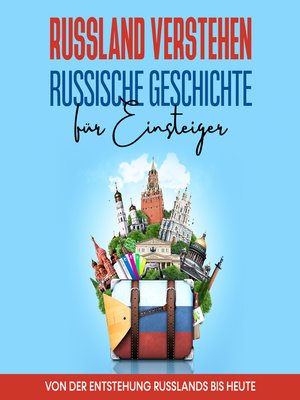 cover image of Russland verstehen--Russische Geschichte für Einsteiger